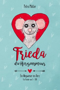 Frieda die Herzensmaus (eBook, ePUB) - Möller, Petra
