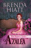 Azalea (Hiatt Regency Classics, #6) (eBook, ePUB)