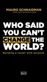 Who said you can't change the world? (eBook, ePUB)