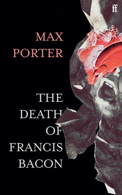 The Death of Francis Bacon - Porter, Max (Author)