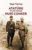 Atatürk ve Can Yoldasi Nuri Conker