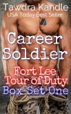 Career Soldier: Fort Lee Tour of Duty Box Set One (eBook, ePUB)