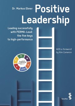 Positive Leadership (eBook, ePUB) - Ebner, Markus