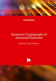 Quantum Cryptography in Advanced Networks