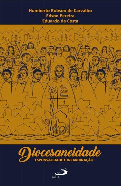 Diocesaneidade, esponsalidade e incardinação (eBook, ePUB) - Aa., Vv.
