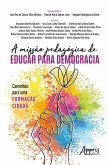 A Missão Pedagógica de Educar para Democracia: Caminhos para uma Formação Cidadã (eBook, ePUB)