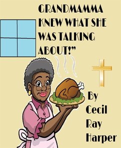 Grandmama Knew What She Was Talking About! (eBook, ePUB) - Ray Harper, Cecil