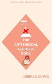The Anti-Suicidal Self Help Book (30 Minutes Read) (eBook, ePUB)