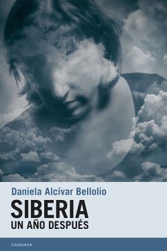 Siberia. Un año después (eBook, ePUB) - Alcívar, Daniela