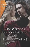 The Warrior's Innocent Captive (eBook, ePUB)