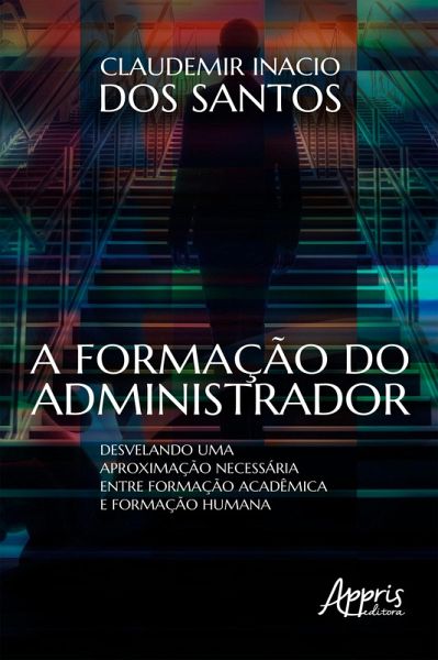 A Formação do Administrador: (eBook, ePUB)
