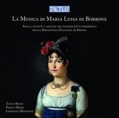 La Musica Di Maria Luisa Borbone - Bussi,Tania/Mora,Paolo/Montenz,Lorenz