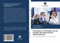 Vorschlag zur Verbesserung der Qualität des telefonischen Verkaufsservice - Rubilar E., Crisla;Rubilar H., Natalia