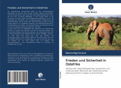 Frieden und Sicherheit in Ostafrika - Bigirimana, Desire