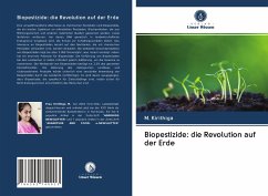 Biopestizide: die Revolution auf der Erde - Kirithiga, M.