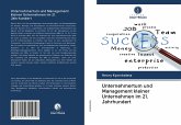 Unternehmertum und Management kleiner Unternehmen im 21. Jahrhundert