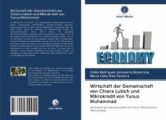 Wirtschaft der Gemeinschaft von Chiara Lubich und Mikrokredit von Yunus Muhammad - Rodrigues Junqueira Binencasa, Clélia;Silva Teixeira, Maria Célia