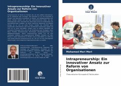 Intrapreneurship: Ein innovativer Ansatz zur Reform von Organisationen - Meri, Mohamed Meri