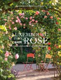 Luxembourg - Pays de la rose