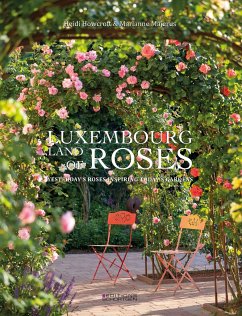 Luxembourg - Land of roses - Howcroft, Heidi; Majerus, Marianne