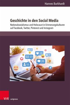 Geschichte in den Social Media - Burkhardt, Hannes