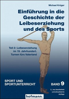 Einführung in die Geschichte der Leibeserziehung und des Sports - Teil 2 - Krüger, Michael