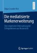 Die mediatisierte Markenerweiterung - Bild 1