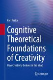Cognitive Theoretical Foundations of Creativity