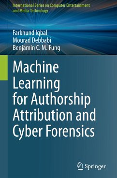 Machine Learning for Authorship Attribution and Cyber Forensics - Iqbal, Farkhund;Debbabi, Mourad;Fung, Benjamin C. M.
