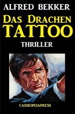 Das Drachen-Tattoo: Thriller - Bekker, Alfred