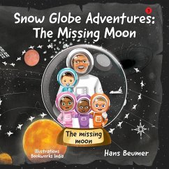 Snow Globe Adventures - Beumer, Hans