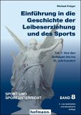 Einführung in die Geschichte der Leibeserziehung und des Sports - Teil 1