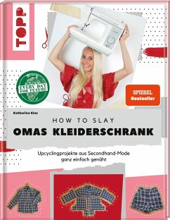 How to slay Omas Kleiderschrank. SPIEGEL Bestseller - Glas, Katharina