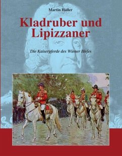 Kladruber und Lipizzaner - Haller, Martin