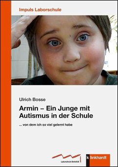 Armin - Ein Junge mit Autismus in der Schule - Bosse, Ulrich