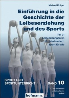 Einführung in die Geschichte der Leibeserziehung und des Sports - Krüger, Michael
