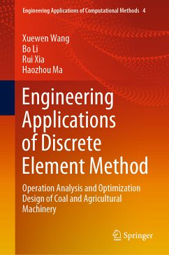 Engineering Applications of Discrete Element Method (eBook, PDF) - Wang, Xuewen; Li, Bo; Xia, Rui; Ma, Haozhou