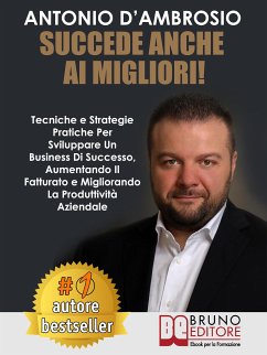 Succede Anche Ai Migliori! (eBook, ePUB) - D’AMBROSIO, ANTONIO