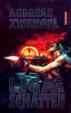 Liga der Schatten (eBook, ePUB) - Zwengel, Andreas