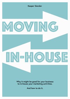 Moving In-house (eBook, ePUB) - Sierslev, Kasper