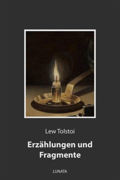 Erzählungen und Fragmente (eBook, ePUB) - Tolstoi, Lew