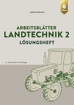 Arbeitsblätter Landtechnik 2. Lösungen (eBook, PDF) - Barten, Juliane