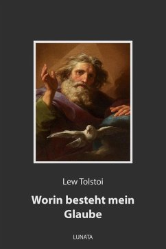 Worin besteht mein Glaube (eBook, ePUB) - Tolstoi, Lew