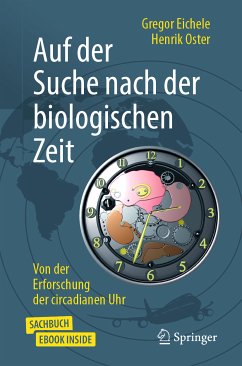 Auf der Suche nach der biologischen Zeit (eBook, PDF) - Eichele, Gregor; Oster, Henrik