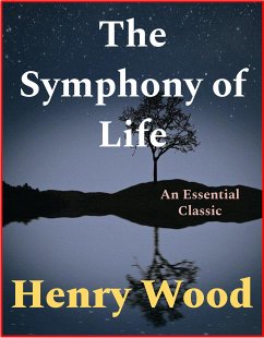 The Symphony of Life (eBook, ePUB) - Wood, Henry