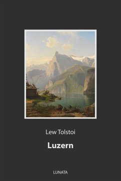 Luzern (eBook, ePUB) - Tolstoi, Lew