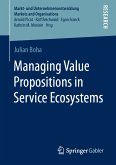 Managing Value Propositions in Service Ecosystems (eBook, PDF)