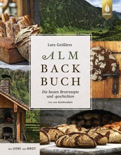 Lutz Geißlers Almbackbuch (eBook, PDF) - Geißler, Lutz