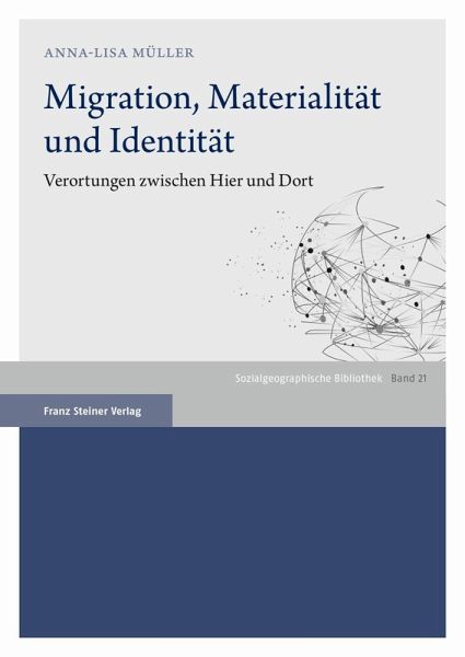 Migration, Materialität und Identität (eBook, PDF) Migration, Materialität und Identität (eBook, PDF)