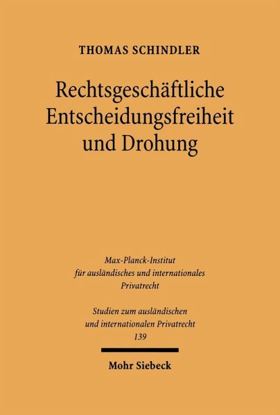 Rechtsgeschäftliche Entscheidungsfreiheit und Drohung (eBook, PDF)